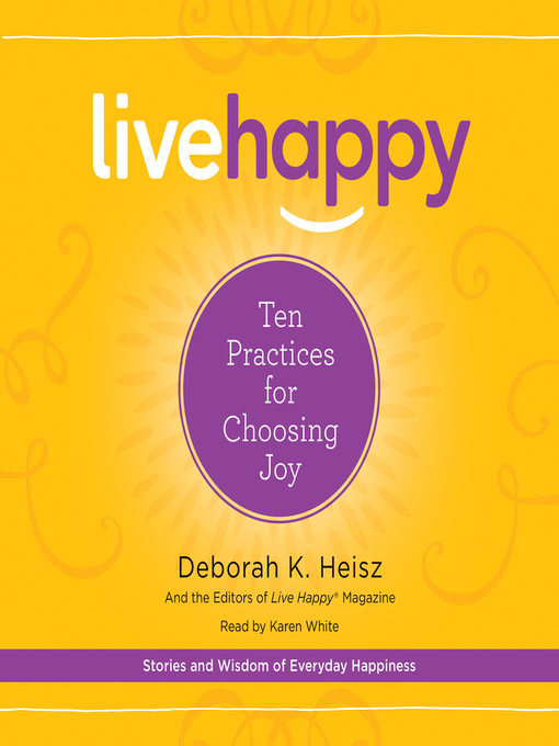 Title details for Live Happy by Deborah K. Heisz - Available